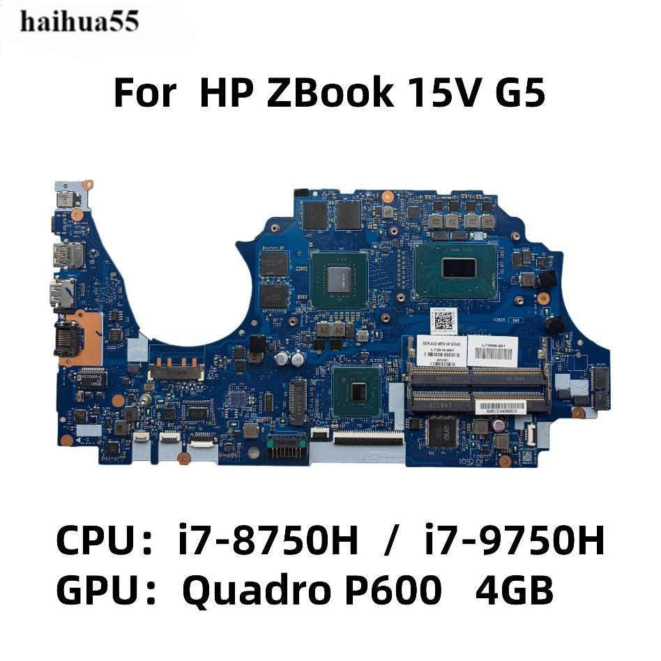 HPZbook 15v G5 ZHAN99 G1 เมนบอร์ด TPN-C134 LA-F851P i5 i7