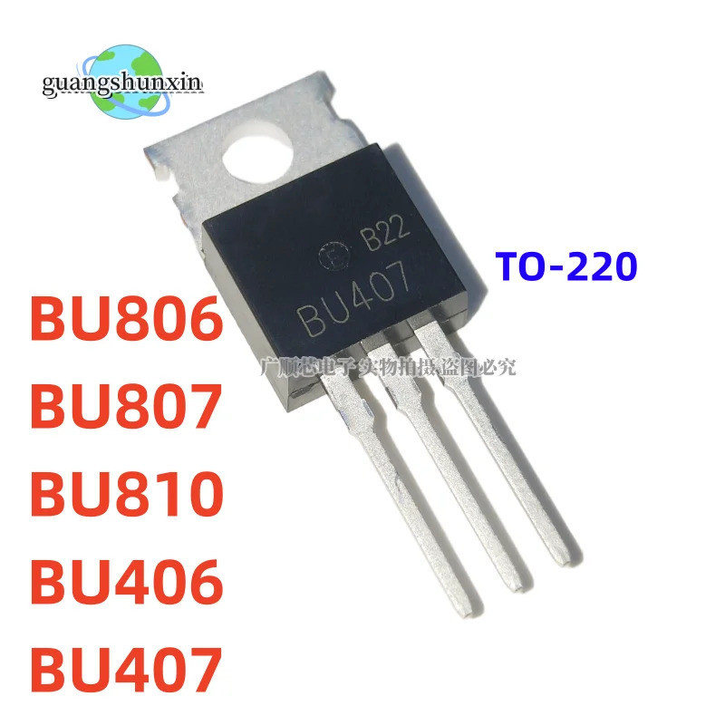 5PCS BU806 BU807 BU810 BU406 BU407 TO-220 Field Effect ทรานซิสเตอร์