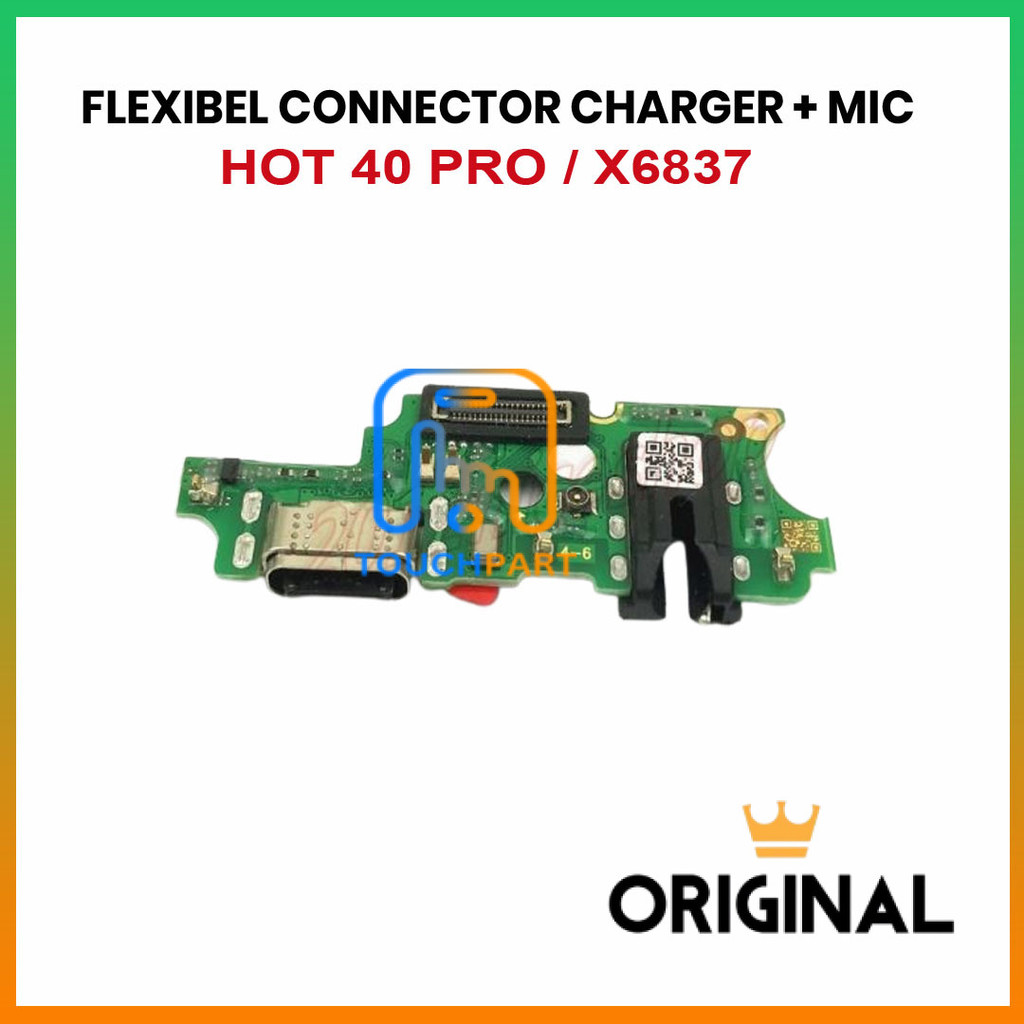 FLEXIBLE CONNECTOR CHARGER INFINIX HOT 40 PRO / X6837 + MIC ORI