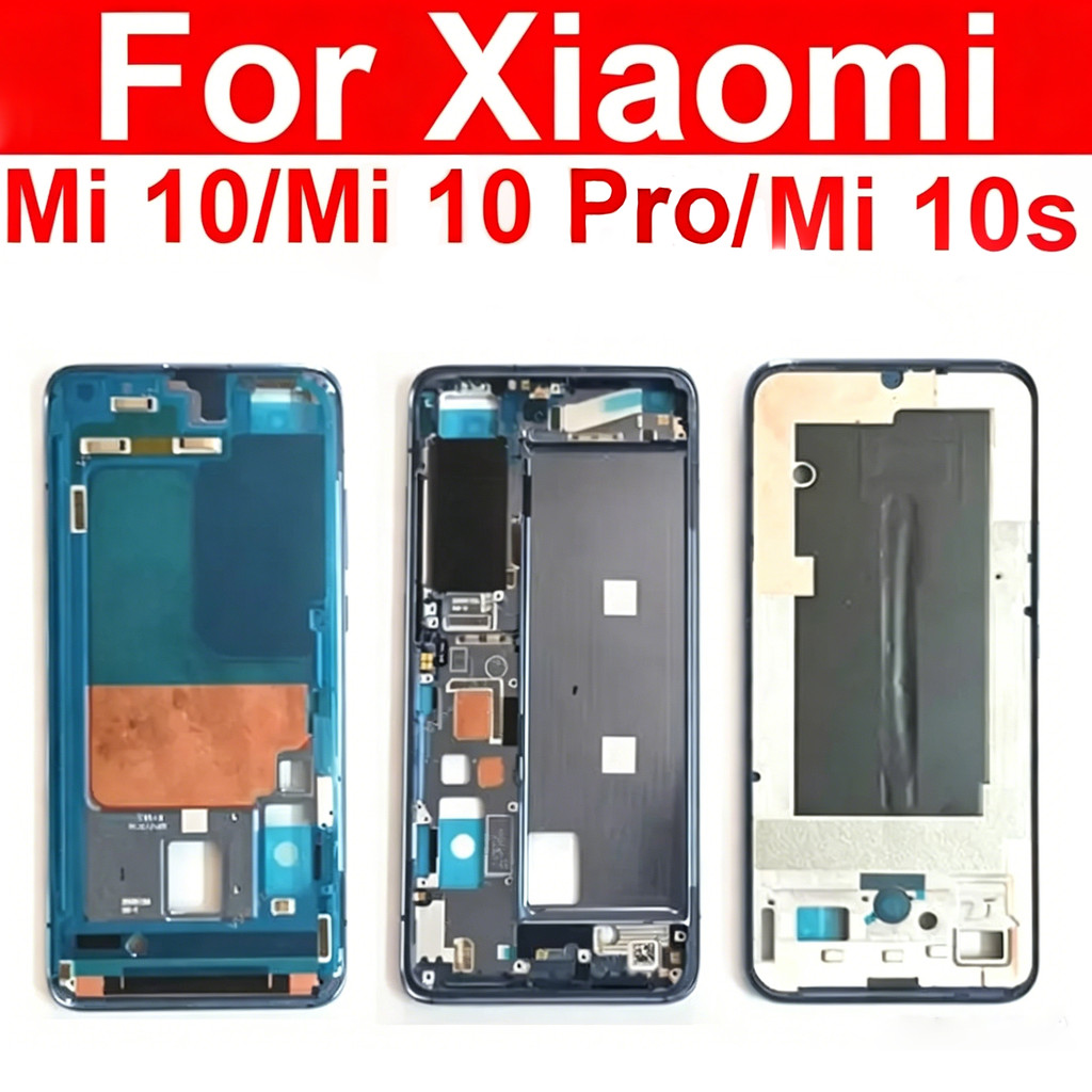 กรอบกลางสําหรับ Xiaomi Mi 10 10 Pro 10S 10Lite 5G LCD รองรับกรอบด้านหน้าฝาครอบกลาง Bezel แผ่นอะไหล่