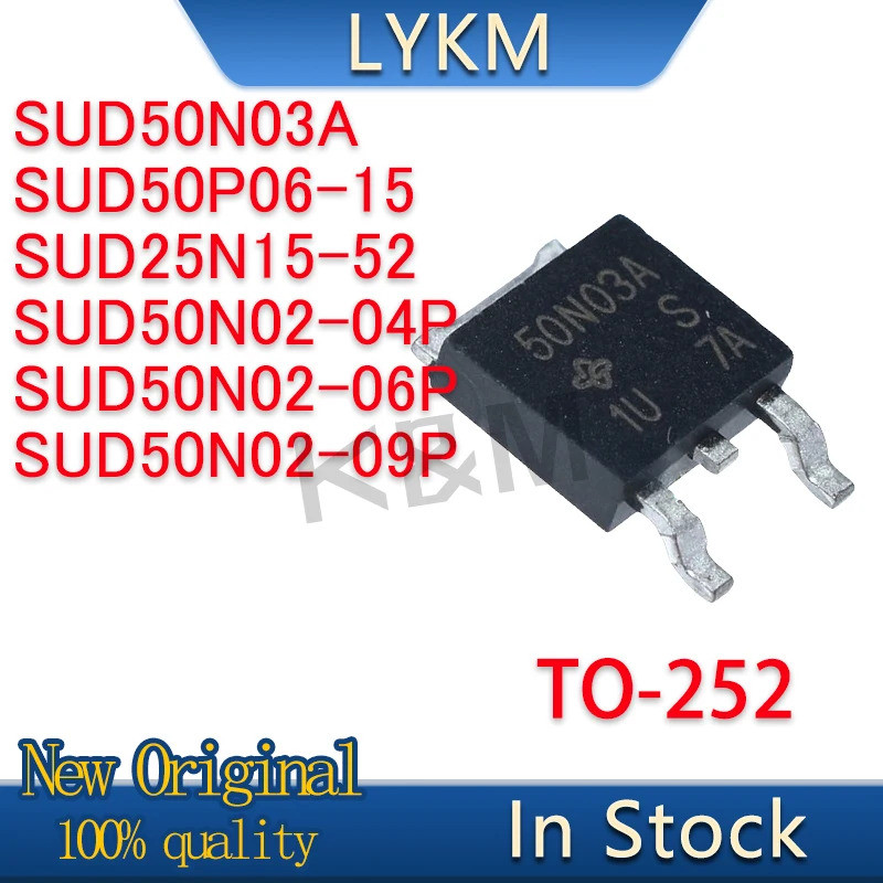 5/PCS ใหม่ SUD50N03A 50N03A SUD50P06-15 50P06-15 SUD25N15-52 25N15-52 SUD50N02-04P 50N02-04 SUD50N02