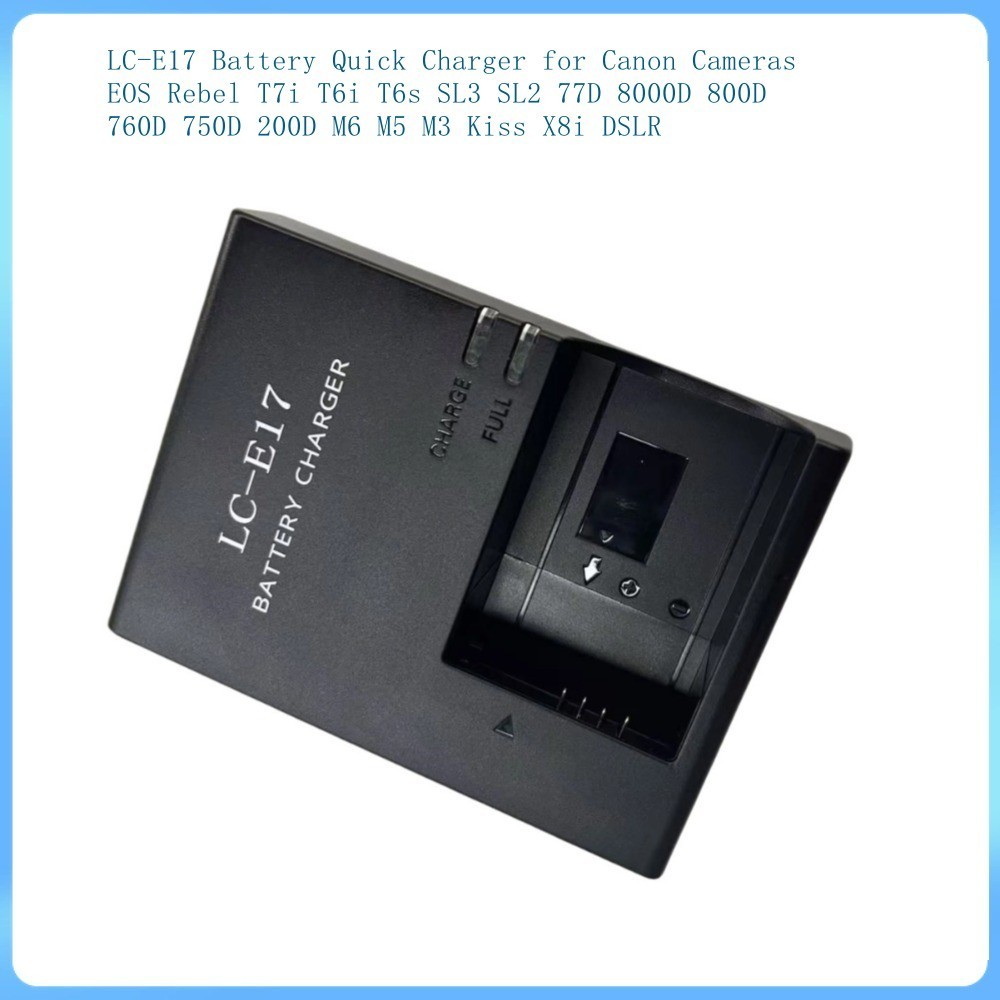 LC-E17 แบตเตอรี่ Quick Charger สําหรับ Canon EOS Rebel T7i T6i T6s SL3 SL2 77D 8000D 800D 760D 7