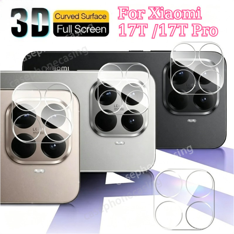 ตัวป้องกันเลนส์กล้องสําหรับ Xiaomi 17T Pro 17TPro 4G 5G 2026 ฟิล์มกล้อง 3D โปร่งใสคลุมทั้งหมดป้องกัน HD Clear View กระจกนิรภัยป้องกัน Scratc