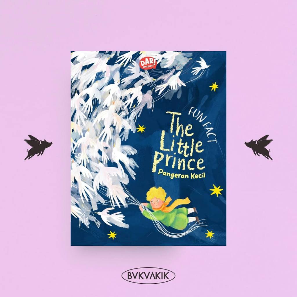 BOOKAKIK - The Little Prince: Little Prince - Vanessa Sagala (DAR Mizan) ปกแข็ง - หนังสือเด็ก