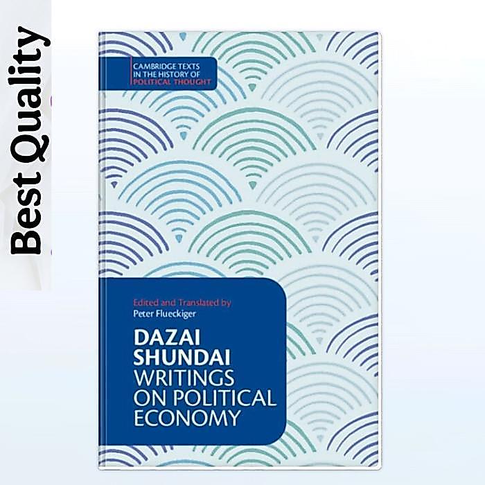 Dazai Shundai: Writings on Political Economy - Dazai Shundai, Peter Flueckiger