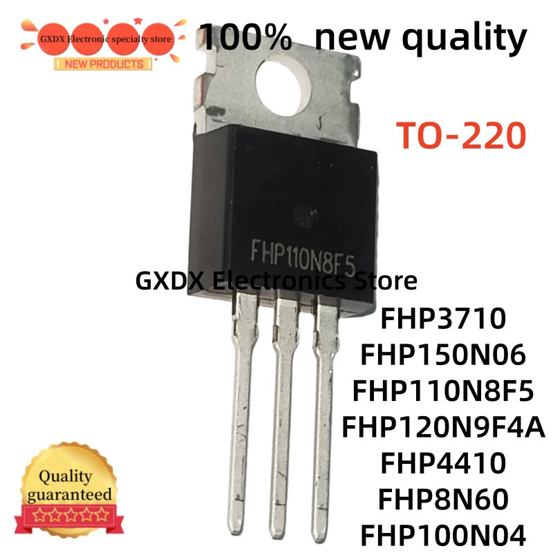5PCS FHP120N9F4A FHP4410 FHP3710 FHP8N60 TO220 FHP110N8F5 FHP150N06 FHP100N04 TO-220 Field Effect ทร