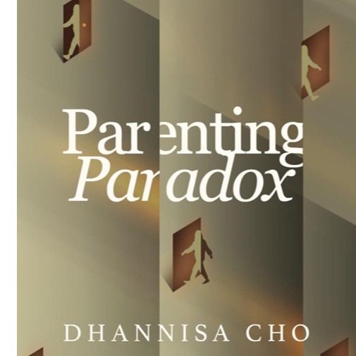 Paradox Parenting Book - Dhannisa Cho - Loveable