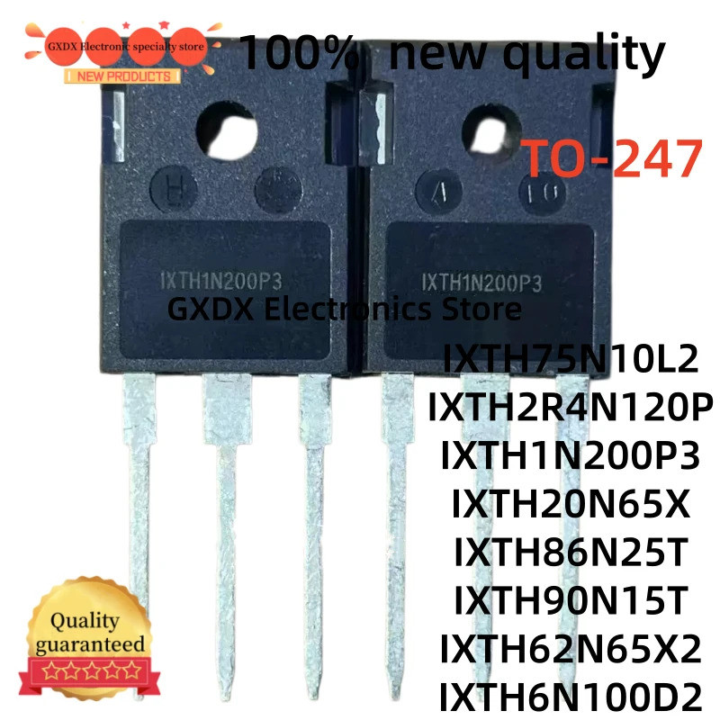 5PCS IXTH20N65X IXTH86N25T IXTH6N100D2 IXTH90N15T IXTH1N200P3 IXTH2R4N120P IXTH62N65X2TH7-N10L ทรานซ
