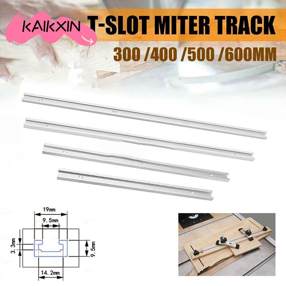 KAIKAXIN 1 ชิ้น T-Track, สไลด์ราง 300-600 มิลลิเมตร T-Slot Track, T Slider Fixture Slot สไลด์ 19 ประ