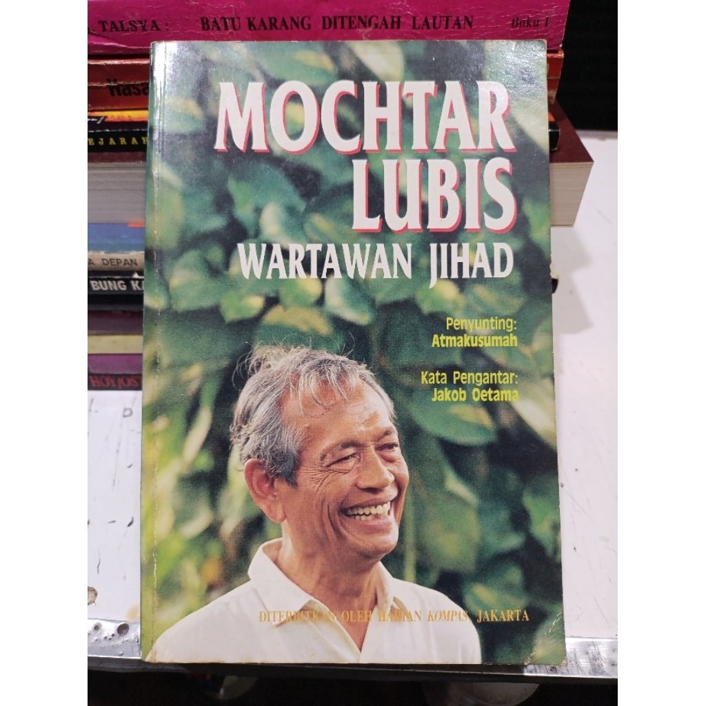 หนังสือ Mochtar Lubis Journalist Jihad - Atmakuah