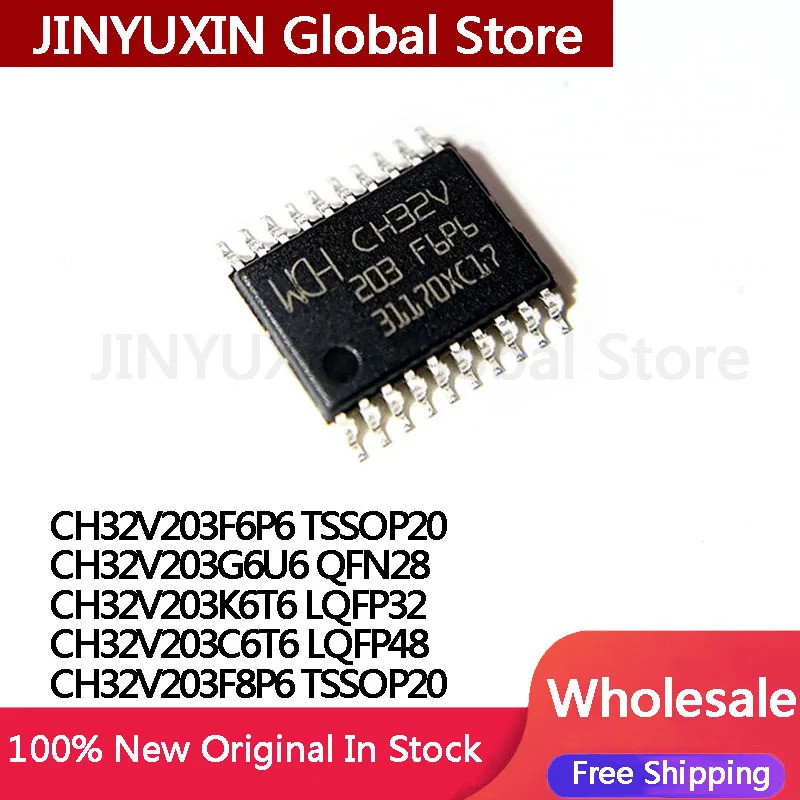 5 ชิ้น CH32V203F6P6 TSSOP20 CH32V203 CH32V203G6U6 QFN28 CH32V203K6T6 LQFP32 CH32V203C6T6T6 LQFP8SP20