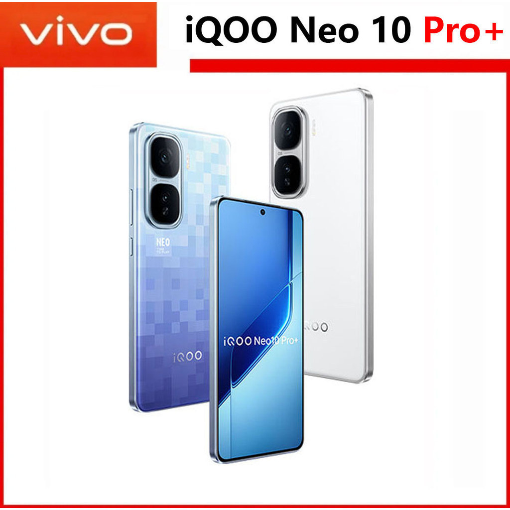 VIVO IQOO Neo 10 Pro+ 5G โทรศัพท์มือถือ Snapdragon 8 Elite AMOLED 144Hz ทุกสีฟังก์ชั่นที่ดีโทรศัพท์ท