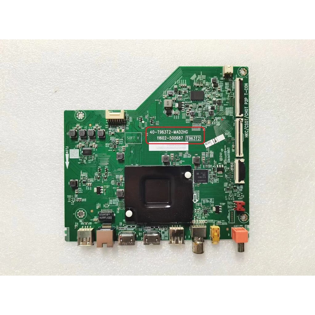 TCL 43V8E / 55V6EA / 65V6E / 55J7E 65S11 / 50V8E เมนบอร์ด 40-T963T2-MAD2HG