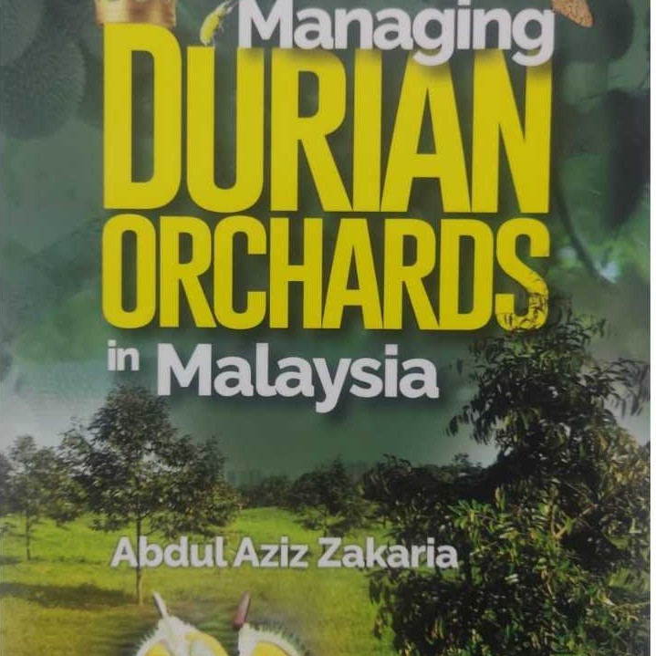 (UPM) Managing DURIANS ORCHARDS in - Abdul Aziz Zakaria