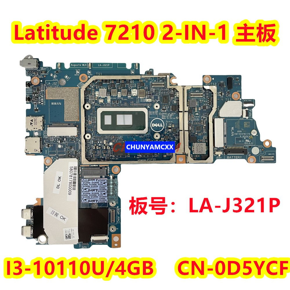 Dell DELL Latitude 7210 2-IN-1 เมนบอร์ด I3-10110U LA-J321P 0D5YCF
