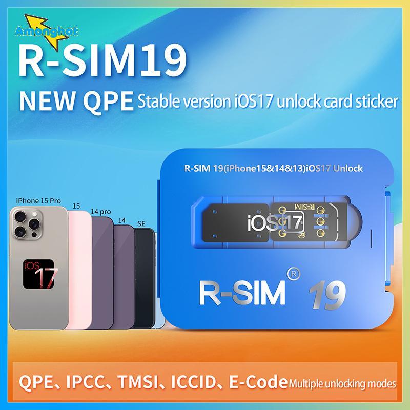 Amonghot> R-SIM19 ใหม่ QPE Stable IOS17 Release Card สําหรับช่วงเต็ม 6-17 Unlo ใหม่