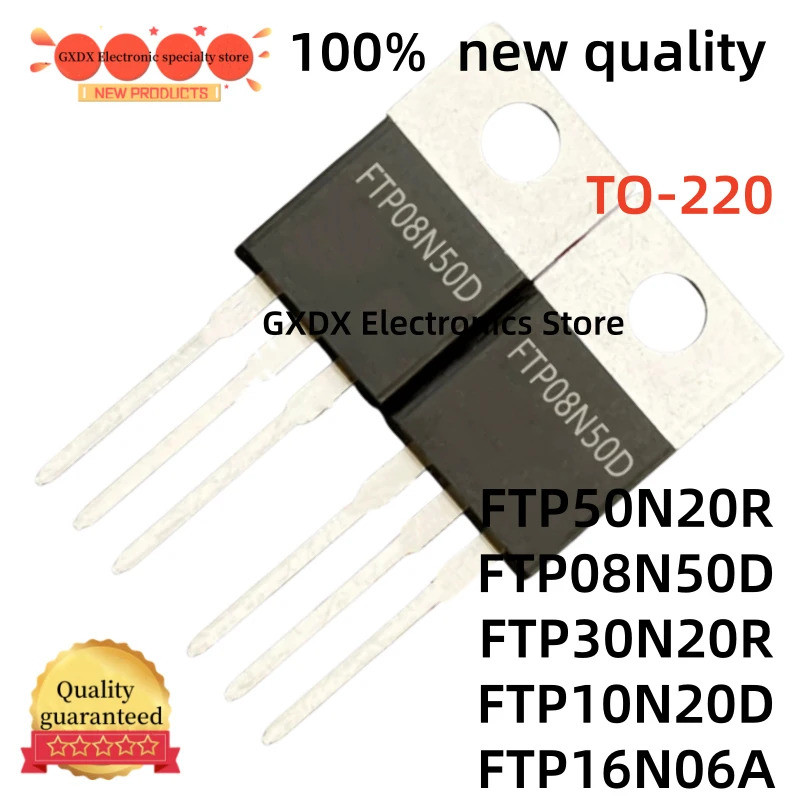 5PCS FTP30N20R 30N20 FTP16N06A 16N06 FTP08N50D 08N50 FTP50N20R 50N20 FTP10N20 TO-220 ทรานซิสเตอร์สนา