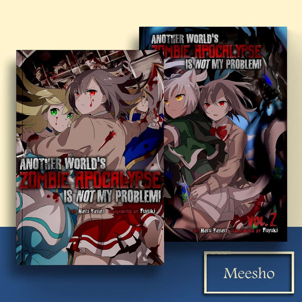 Apocalypse Zombie Another World ไม่ใช่ปัญหาของฉัน เล่ม 1-2 (ไลท์โนเวล) โดย ฮารุ ญาญ่าริ (อังกฤษ/อินโ