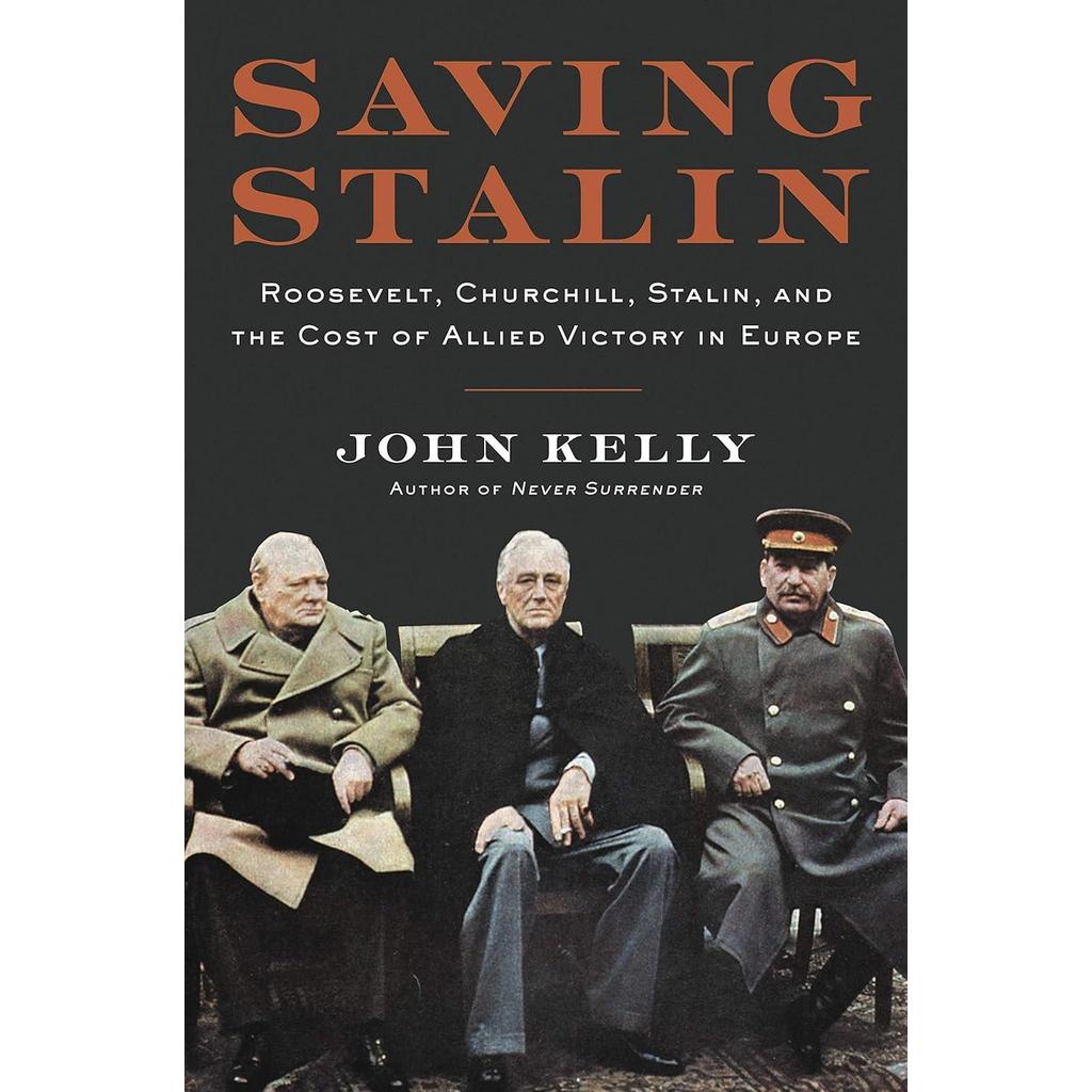 [BnB] USED Saving Stalin: Roosevelt, Churchill, Stalin, and the Cost of Allied Victory in Europe by 