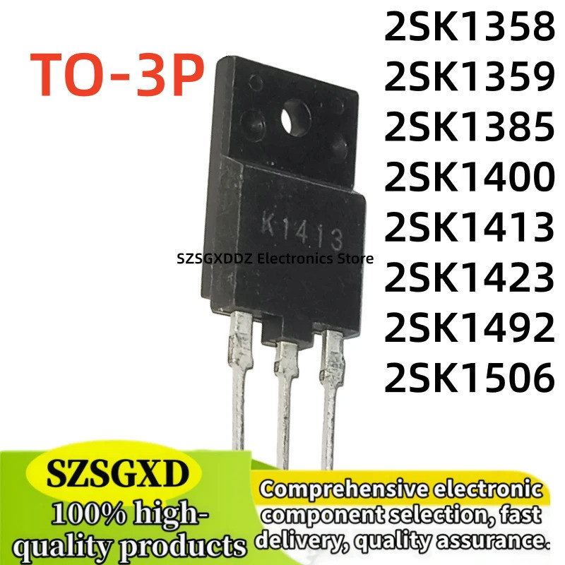 5PCS K1358 K1359 K1385 K1400 K1413 K1423 K1492 K1506 2SK1358 2SK1359 2SK1385 2SK1400 2SK1423 2SK1492