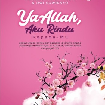 PTS: Ya Allah, Aku Rindu Kepada-Mu SOFT COVER (L201,BL201)
