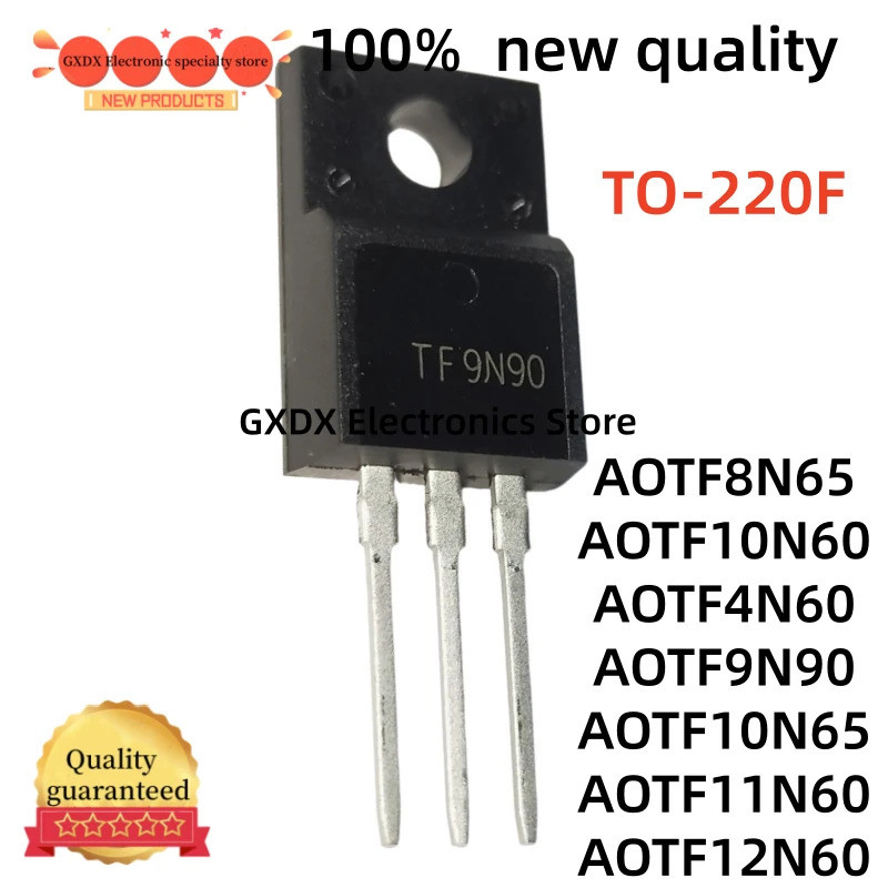 5PCS AOTF4N60 TF4N60 AOTF9N90 TF9N90 AOTF10N65 AOTF11N60 TF11N60 AOTF12N60 AOTF8N65 TF10N60 ทรานซิสเ