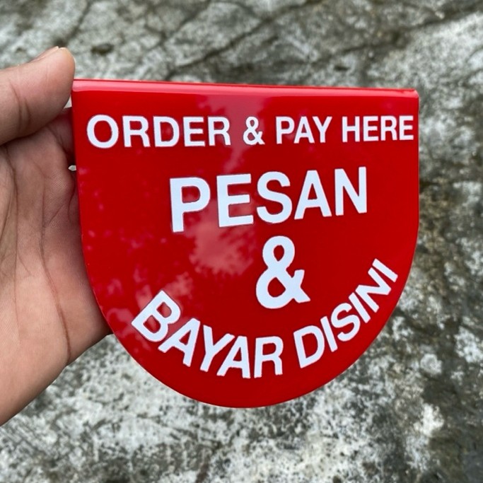 ORDER & PAY ACRYLIC/ORDER AND PAY HERE/SIGNAGE ACRYLIC