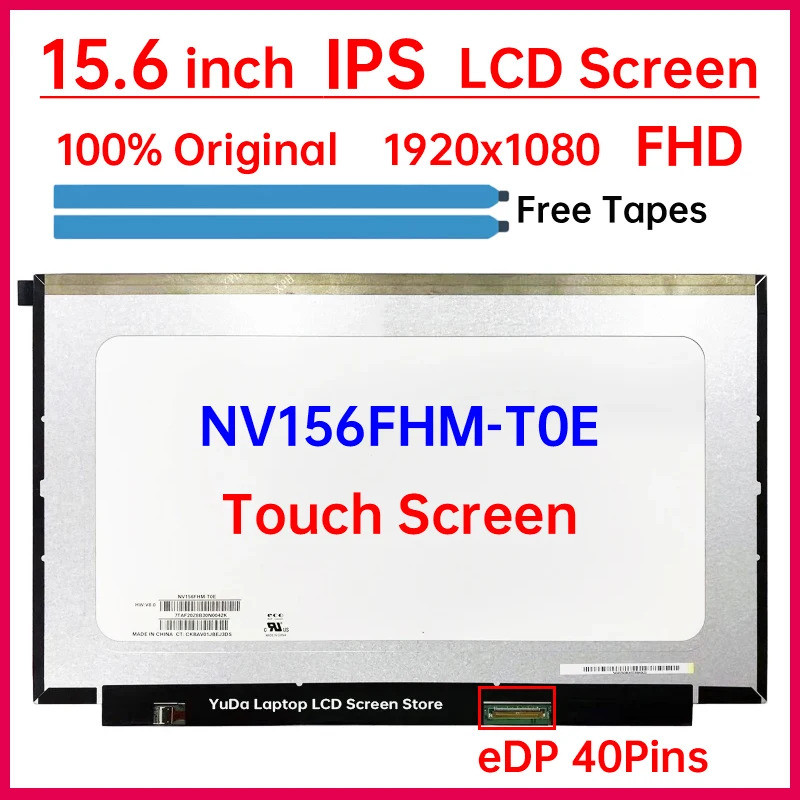 15.6 นิ้วแล็ปท็อปหน้าจอสัมผัส LCD NV156FHM-T0E V8.0 V8.1 จอแสดงผล Matrix แผงเปลี่ยน FHD 1920x1080 IP