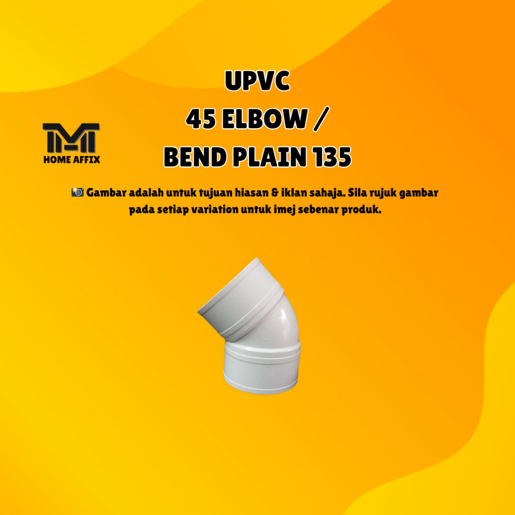 45 ELBOW / BEND 135 UPVC FITTING UPVC SWV อุปกรณ์ท่อน้ําฝน CEW SIN ขั้วต่อ PVC Paip Air / Paip Hujan