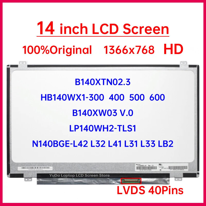 14 "หน้าจอ LCD HB140WX1-300 400 500 600 B140XTN02.3 B140XW03 V.0 LP140WH2-TLS1 N140BGE-L42 32 41 31 