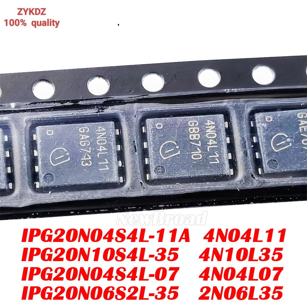 ชิปเดิม ICIC5PCS MOSFET IPG20N04S4L-11A 4N04L11 IPG20N10S4L-35 4N10L35 IPG20N04S4L-07 4N04L07S2S-3L0