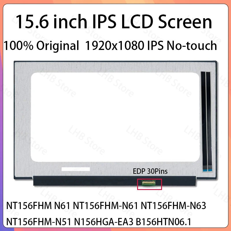 15.6 "แล็ปท็อปหน้าจอ LCD NT156FHM N61 NT156FHM-N61 NT156FHM-N63 NT156FHM-N51 N156HGA-EA3 B156HTN06.1