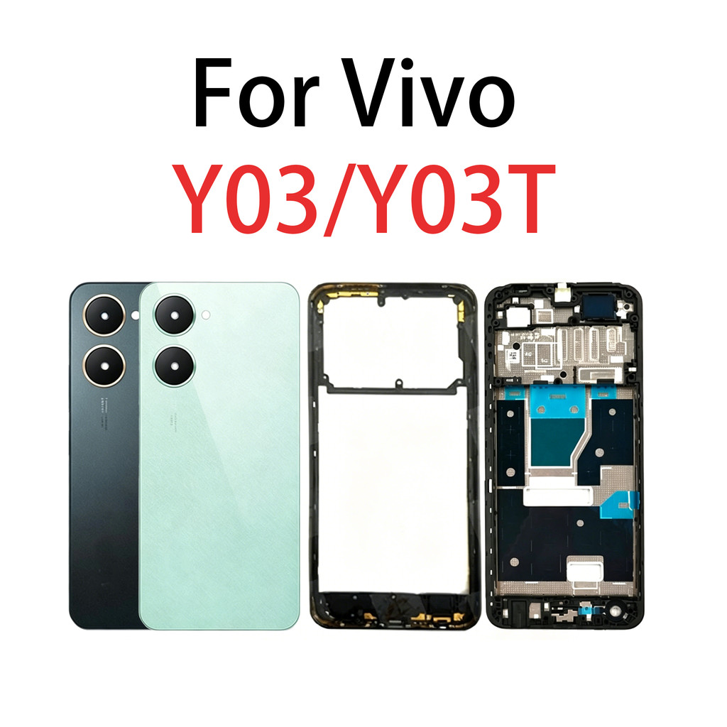 สําหรับ VIVO Y03 Y03T V2332 V2344 LCD กรอบด้านหน้า Bezel ฝาหลังแบตเตอรี่ + กรอบกลาง + อะไหล่กรอบกล้อ