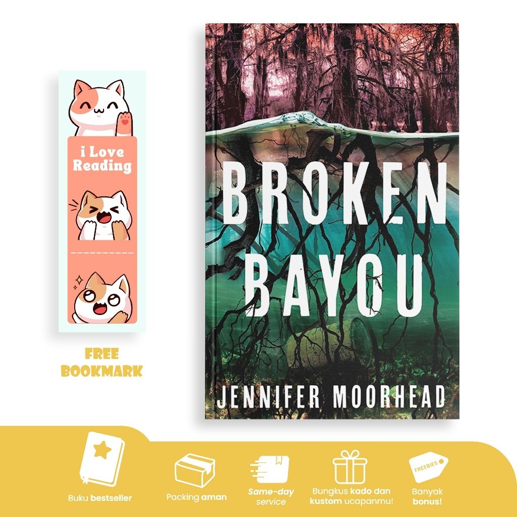 Bayou หัก โดย Jennifer Moorhead