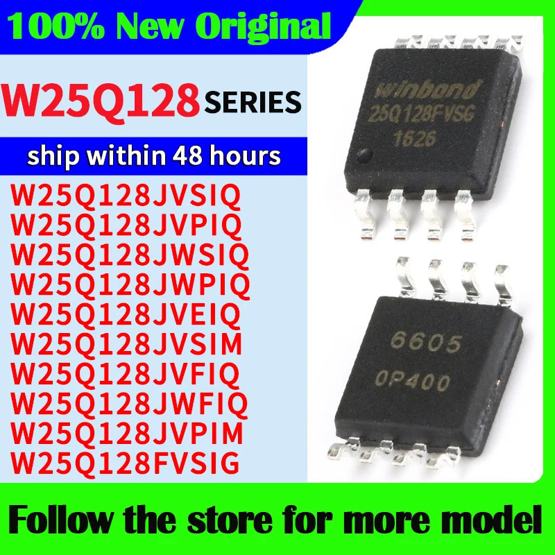 2-5PCS W25Q128JVSIQ 25Q128JVSQ W25Q128JVPIQ 25Q128JVPQ W25Q128JWSIQ W25Q128FVSIG W25Q128JWPIQ W25Q12
