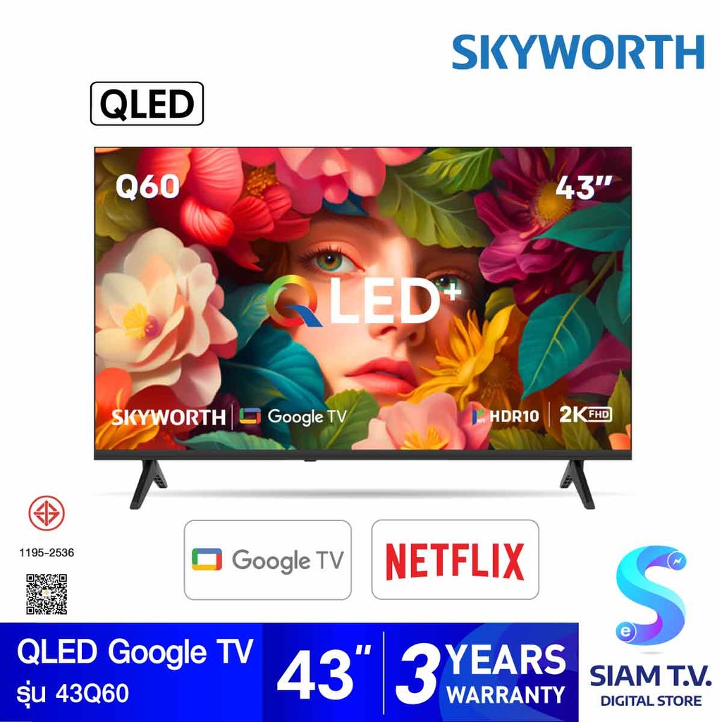 SKYWORTH QLED Google TV Full HD 60Hz รุ่น 43Q60 สมาร์ททีวี 43 นิ้ว โดย สยามทีวี by Siam T.V.
