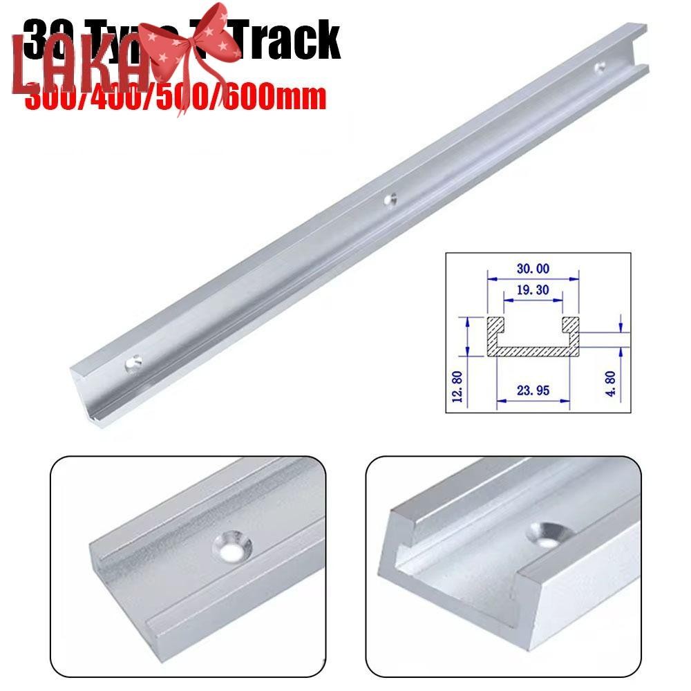LAKA 1 ชิ้น T-Slot Track, รางท่องเที่ยวสไลด์ 300-600 มิลลิเมตร T-Track, 30 ประเภทอลูมิเนียม T Slider