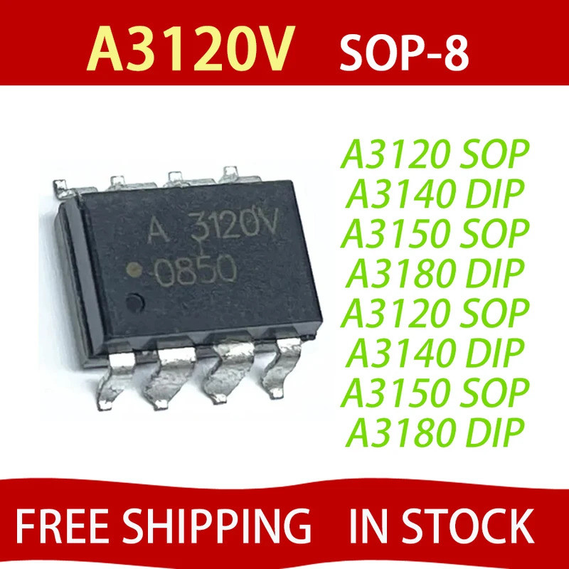 5PCS A3120 A3140 A3150 A3180 HCPL-3140 HCPL-3150 HCPL-3180 HCPL3120 HCPL-3120 A3120V SOP-8 DIP-8 Pho