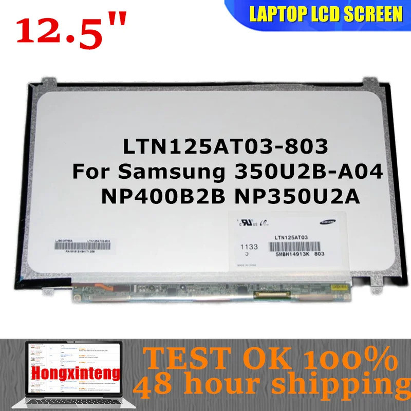 LTN125AT03-803,801 12.5 นิ้ว SLIM 40PINS สําหรับ Samsung 350U2B-A04 NP400B2B NP350U2A A01 แล็ปท็อปหน