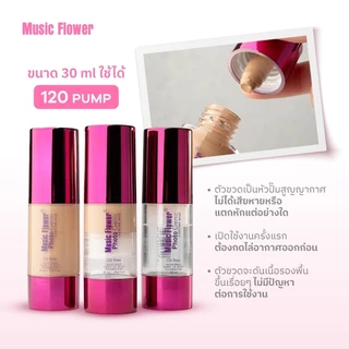 รองพื้น มิวสิค ฟลาวเวอร์ Music Flower Photo Genic Overtime Base Oil Free Foundation ขนาด 30 ml.