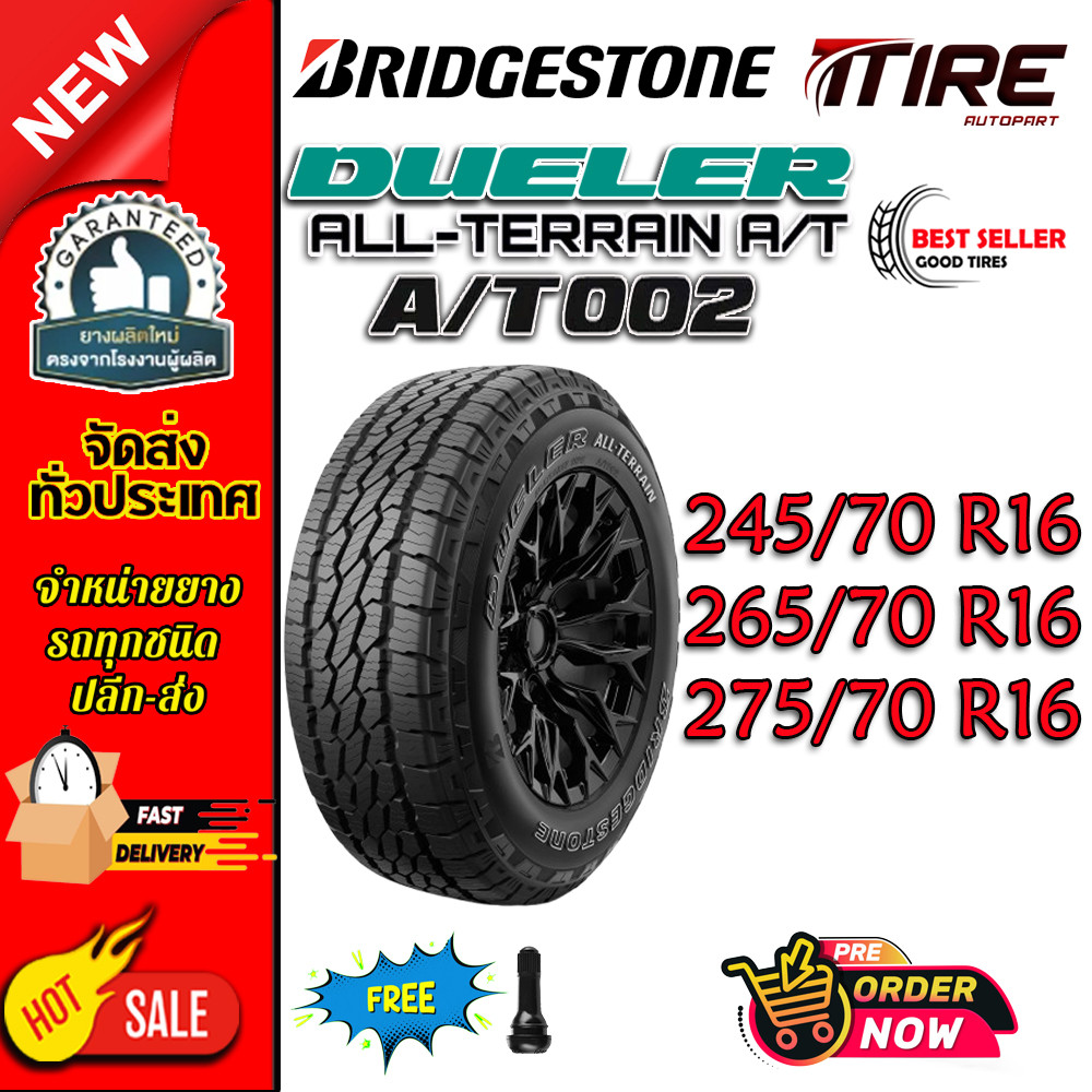 ยางรถยนต์ ขนาด 275/70R16 ,265/70R16 ,245/70R16 รุ่น Dueler ALL-TERRAIN A/T002 ยี่ห้อ BRIDGESTONE (แถ