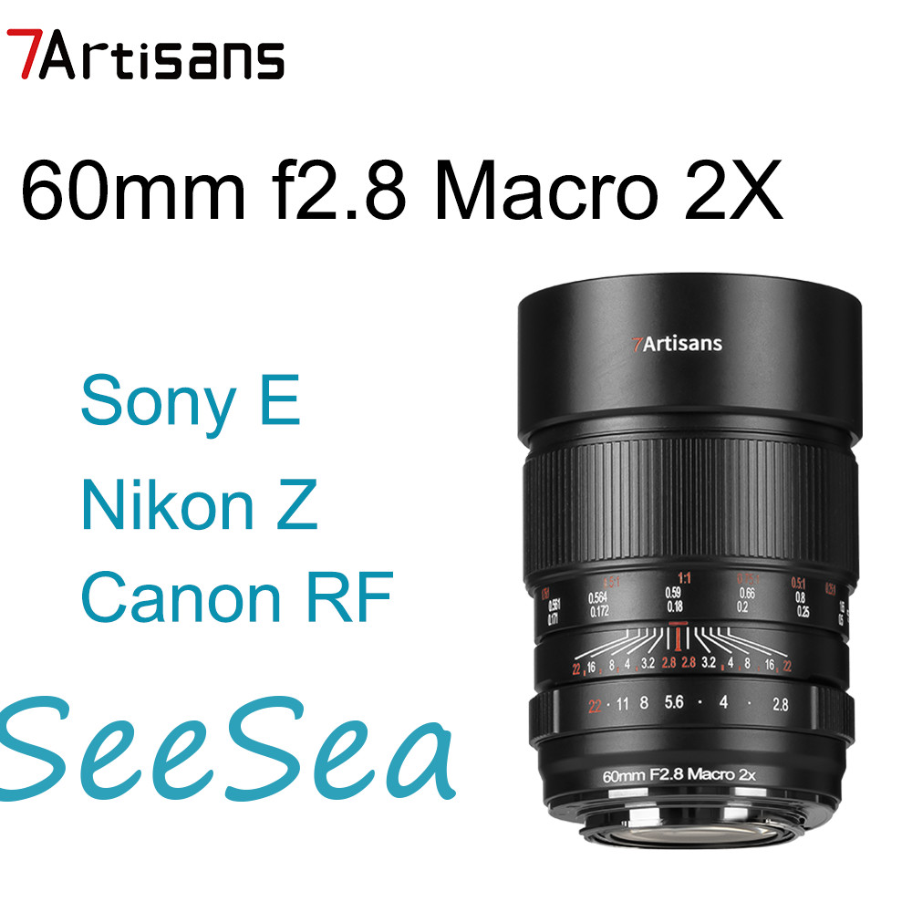 7Artisans 60 มม. f2.8 Macro 2X เลนส์แมนนวลโฟกัสแบบฟูลเฟรม 60mm f2.8