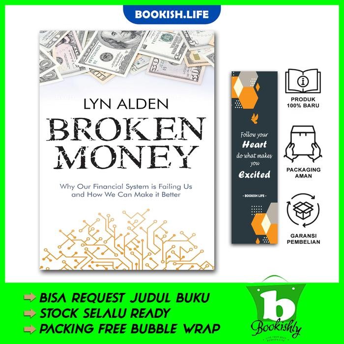 เงินหัก: ทําไมระบบทางการเงินของเราโดย Lyn Alden