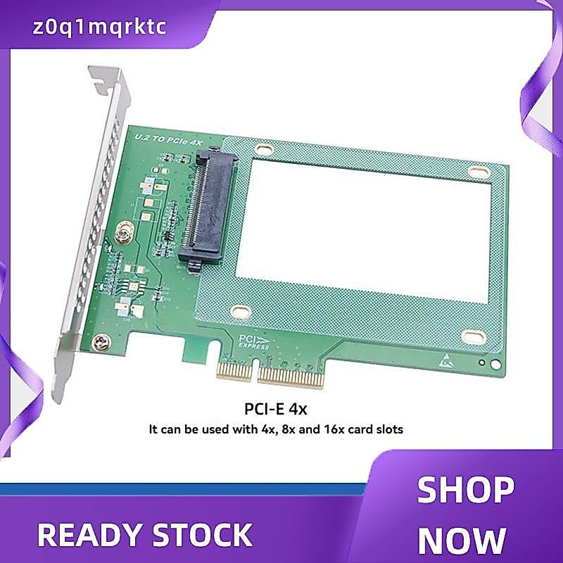 z0q1mqrktc PCIE ถึง U.2 อะแดปเตอร์ PCI Express 3.0 X4 ถึง U.2 NVME SFF-8639 2.5 นิ้ว SSD การ์ดขยาย R