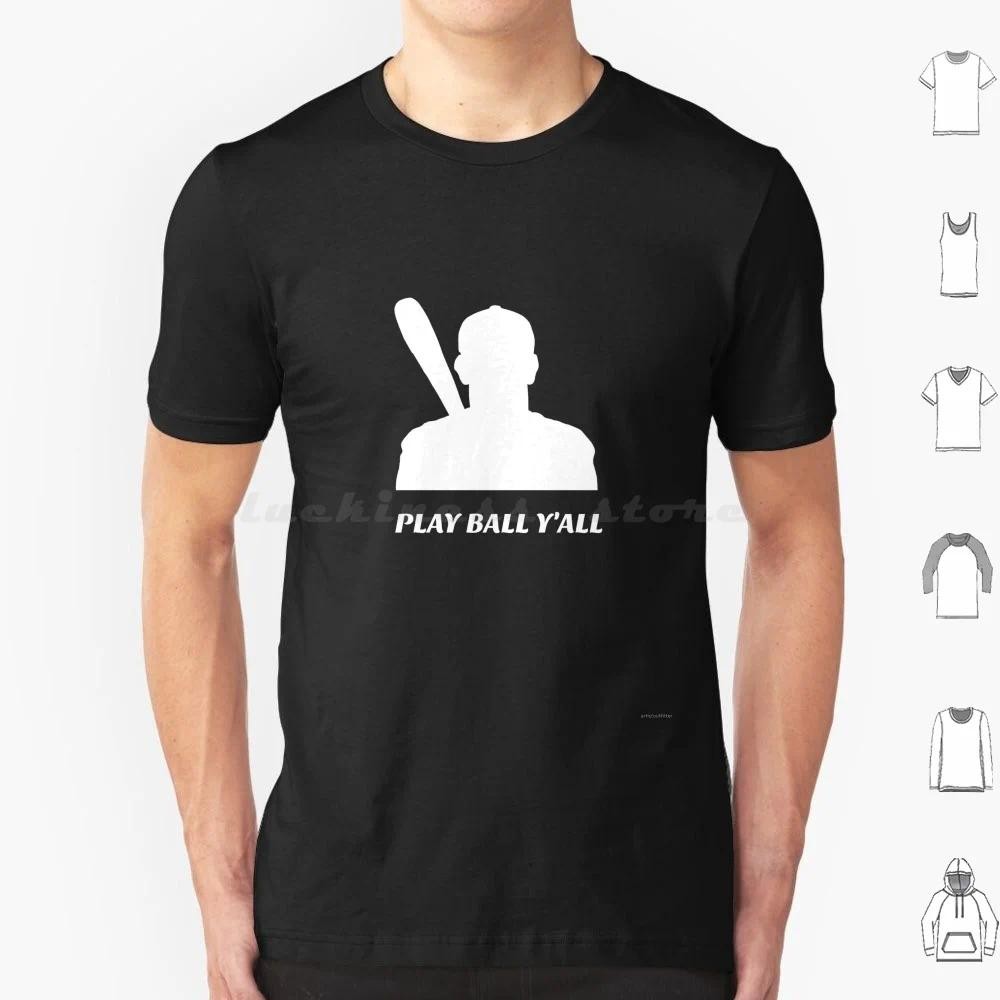 Play Ball Y'all , Baseball T Shirt 6xl Cotton Cool Tee Softball Dads Baseball Lover Softball Mom Min