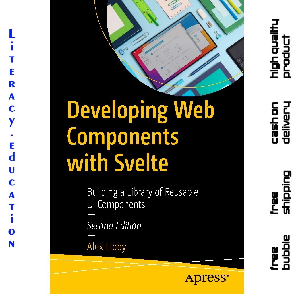 DEVELOPING WEB COMPONENTS WITH SVELTE : สร้างห้องสมุดแห่งส่วนประกอบ Ui แบบใช้ซ้ําได้ SECOND EDITION 