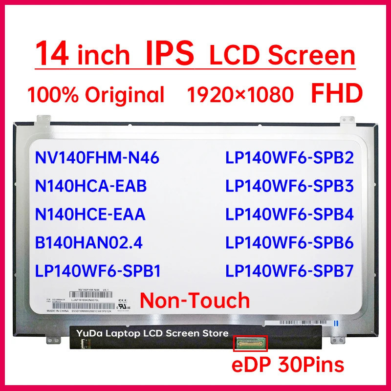 14 "หน้าจอ LCD NV140FHM-N46 N140HCA-EAB B140HAN02.4 N140HCE-EAA LP140WF6-SPB6 B7 B8 B4 B3 B2 B1 จอแส