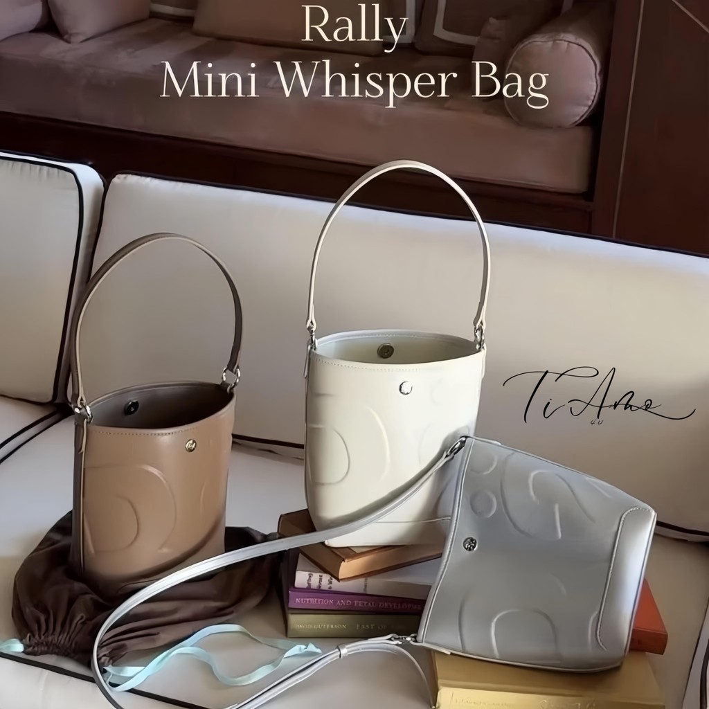 กระเป๋า Rally The Bag Whisper Mini งานสวยเป๊ะปัง สไตล์ลูกคุณ
