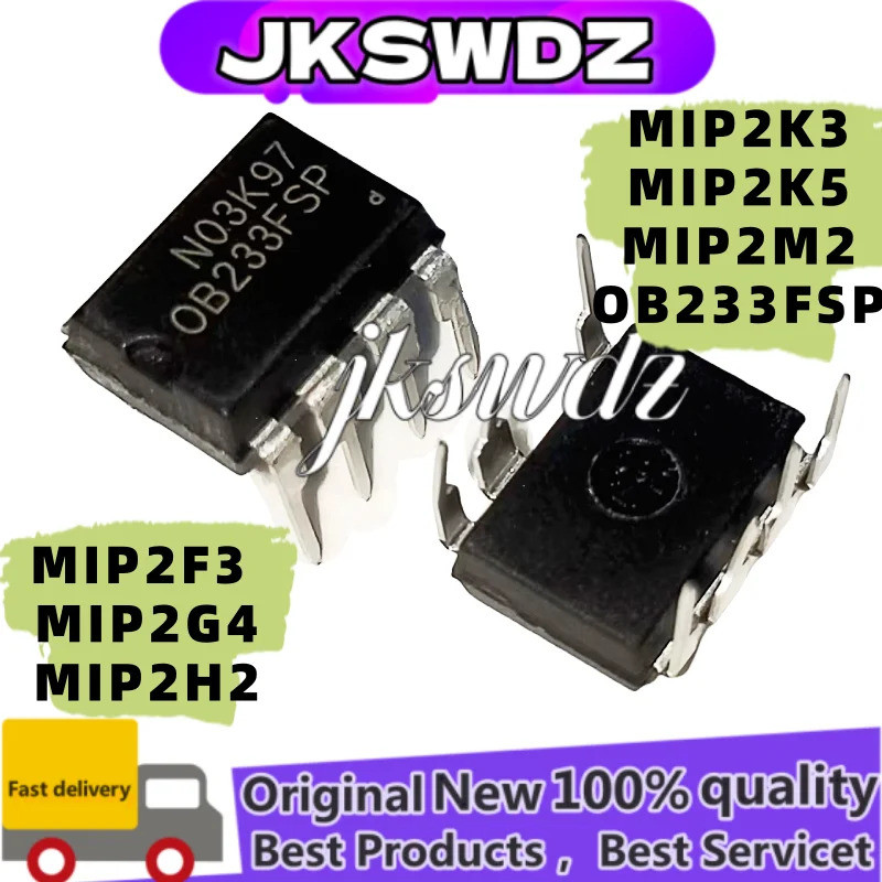 1-5PCS MIP2F3 MIP2G4 MIP2H2 MIP2J2 MIP2K3 MIP2K5 MIP2M2 OB233FSP OB233DIP-7 ชิปic