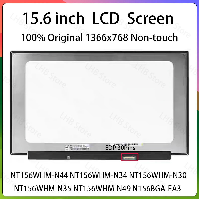 15.6 นิ้ว HD แล็ปท็อปหน้าจอ LCD NT156WHM-N44 N34 N30 N35 N49 N156BGA-EA3 B156XTN08.1 B156XTN08.0 จอแ